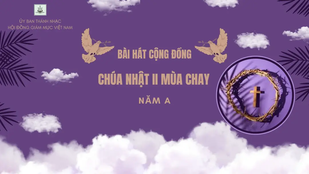 Bài hát cộng đồng lễ Chúa nhật 2 mùa Chay - năm A ngày 01/3/2026
